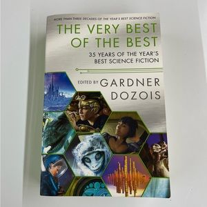 Very Best Of The Best 35 Years of the Year’s Best Science Fiction Gardner Dozois
